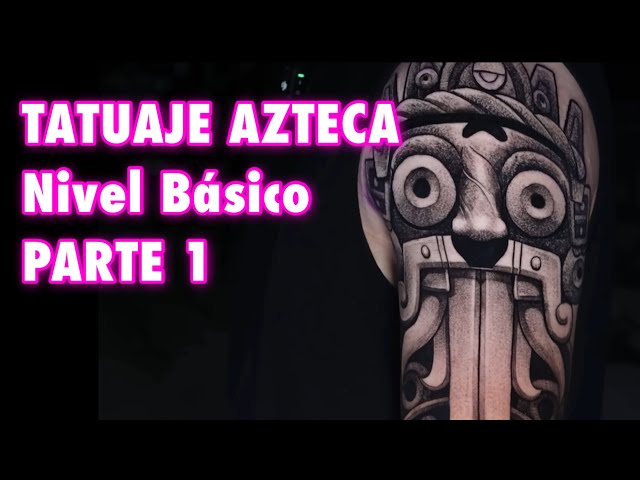 AZTEC TATTOO (PART 1) Cultural Study