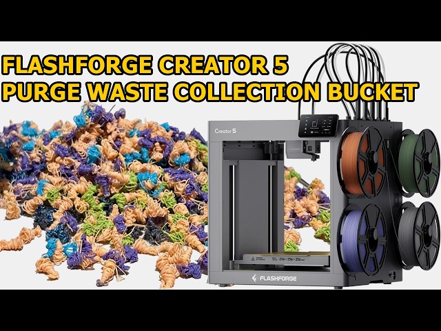 Flashforge Creator 5 Purge Waste Collection Bucket - TIPS AND IMPORTANT INFO