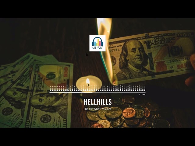 Hellhills - I Know What You Are