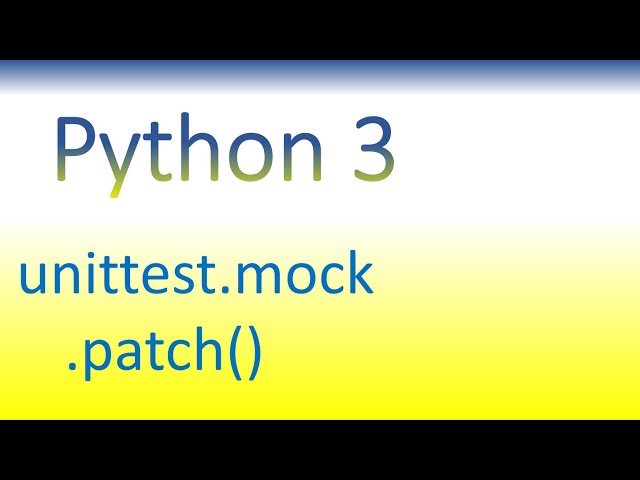 Python 3 Tutorial #003 'unittest.mock' patch() (ENGLISH)