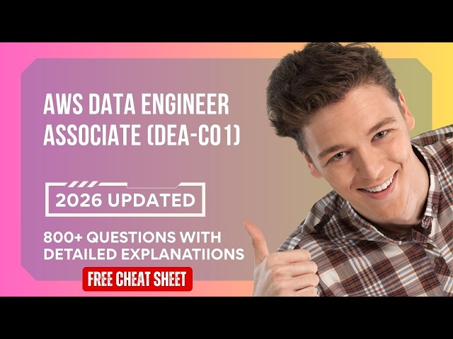 AWS Data Engineer Associate (DEA-C01) Practice Exam Tests 2026 (PDF)