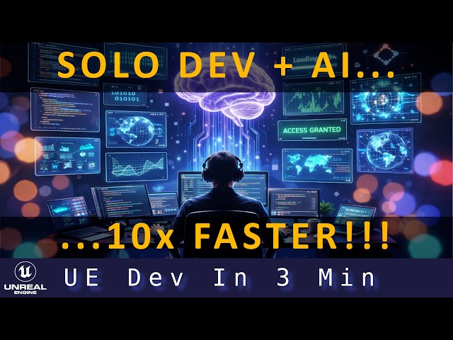 How AI Makes Solo Game Dev 10x Faster with UE5 | UE Minutes
