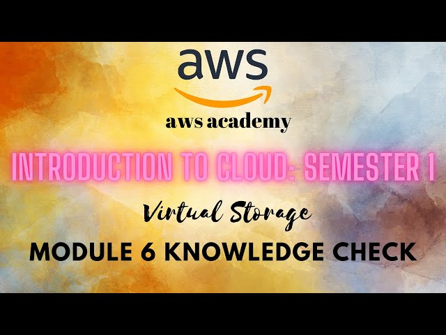 AWS Introduction to Cloud - Module 6 Knowledge Check