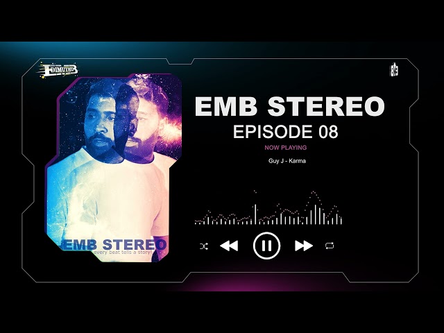 EMB Stereo Episode 08