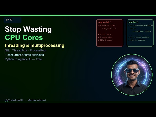 Python Concurrency Explained — threading, multiprocessing & GIL | Ep 42 | CodeToAGI