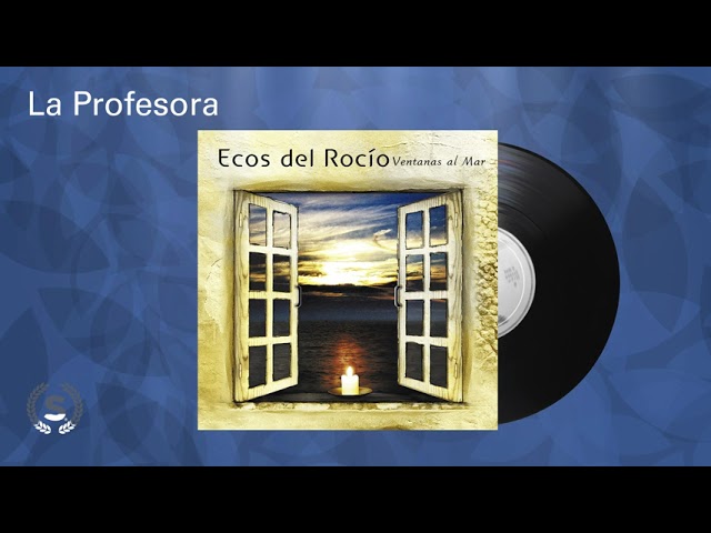 Ecos del Rocio - La Profesora (Audio Oficial)