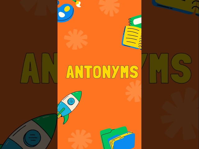 Antonyms | #educationalvideos #educationalfun #funwithnumbers #educationalgames #kids #entertain