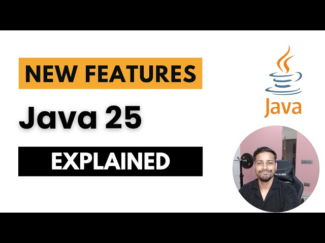 😱 Java 25 Just Changed EVERYTHING! New Features You Must Know | Java | All about Java 25 | Explained