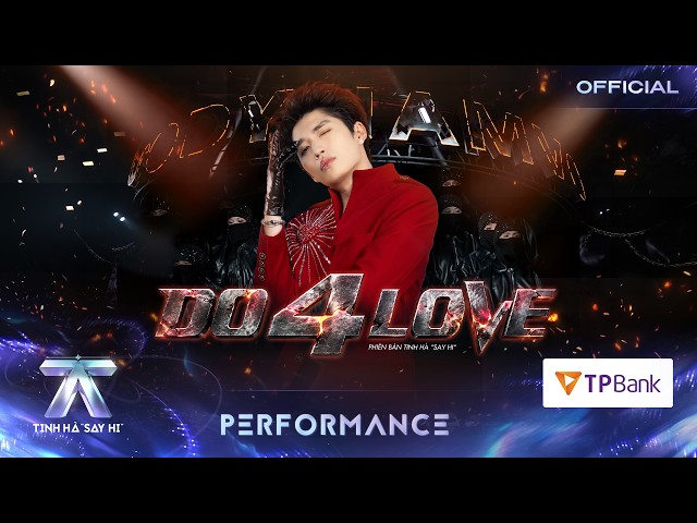 CODY NAM VÕ - DO 4 LOVE | TINH HÀ SAY HI [PERFORMANCE]