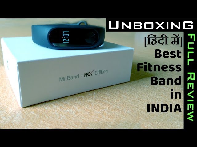 Best Budget Smart Fitness Tracker In India Under 1500 Hindi 2019 Unboxing & Review MI Band Features