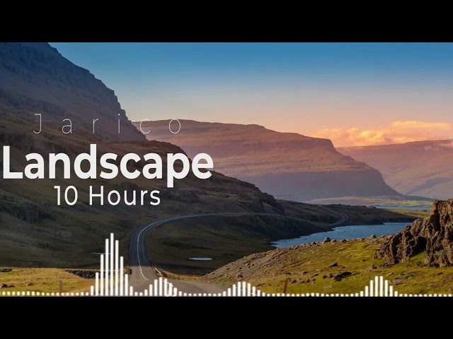 Landscape by Jarico (10 Hours)