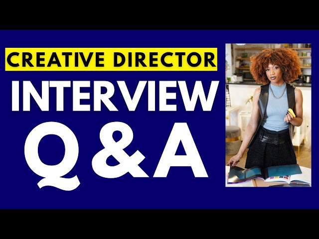 Top 25 Creative Director Interview Questions and Answers