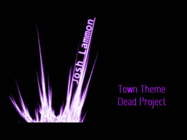 Dead Project - Town Theme