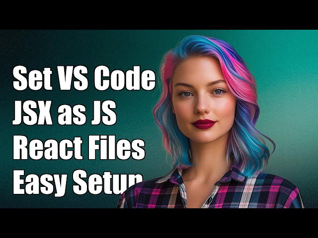 How to Set VS Code to Recognize JSX Files as JavaScript React