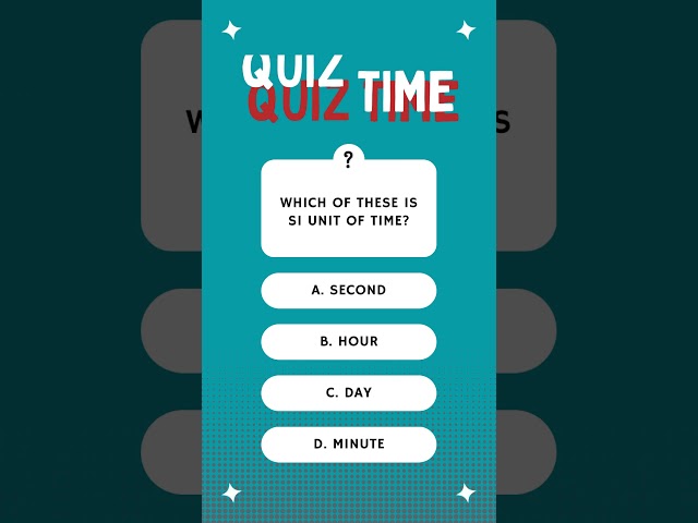 which of these is SI unit of time? #mindbendingquiz #quiz