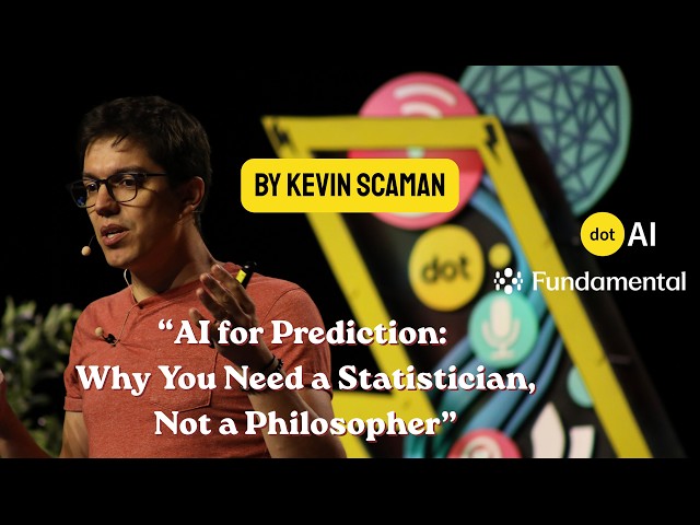 AI for Prediction: Why You Need a Statistician Not a Philosopher - Kevin Scaman - Fundamental -dotAI