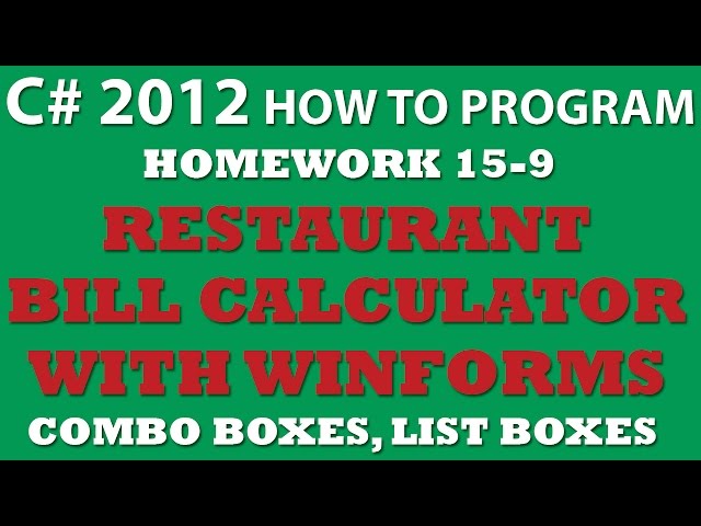 15-9 C# Restaurant Bill (C# Winforms)