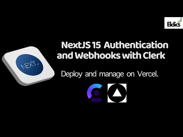 NextJS 15 Authentication & Webhooks with Clerk