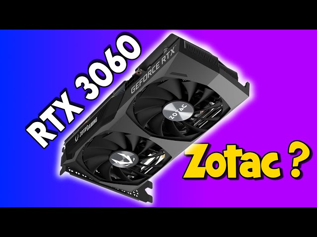 Zotac RTX 3060 GPU in 2024: Trash or Great Value ?