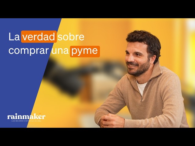 La verdad sobre comprar una pyme con Alex Espel | Rainmaker 2x10