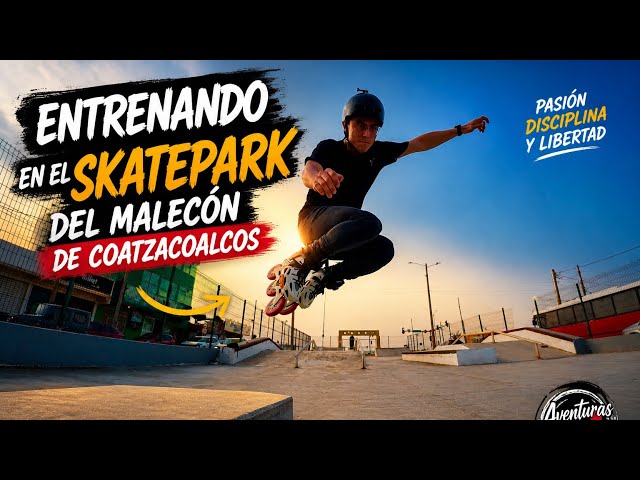 SKATEPARK en el MALECÓN de COATZACOALCOS 