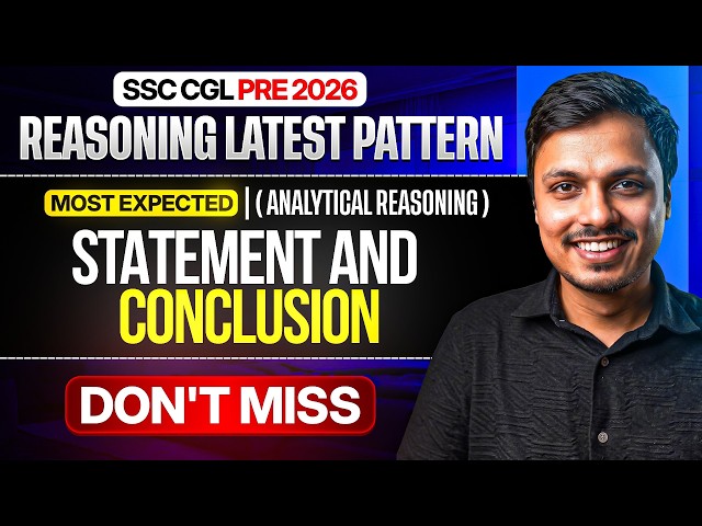Statement and Conclusions in One Video | Most Important Reasoning Topics For All SSC 2026 PRE Exams