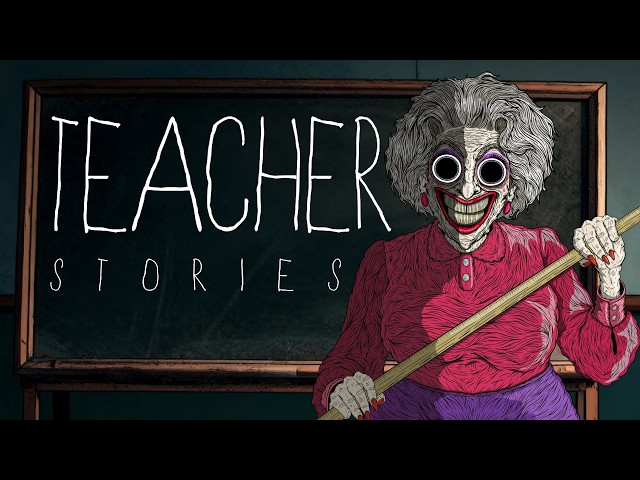 3 TEACHER True Horror Stories ANIMATED