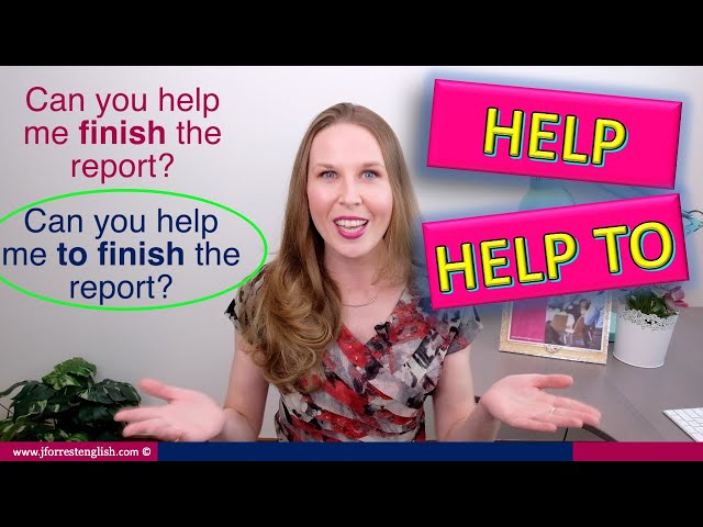 Help or Help To - Advanced English Grammar