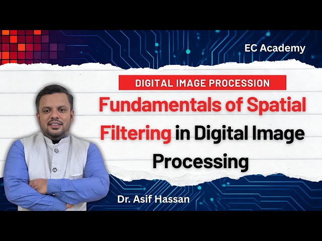 Spatial Filtering & Convolution in Digital Image Processing | Filter Masks & Kernels