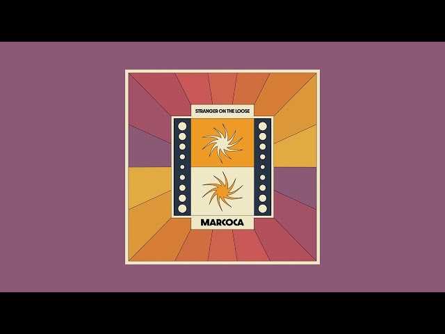 Marcoca - Stranger On The Loose