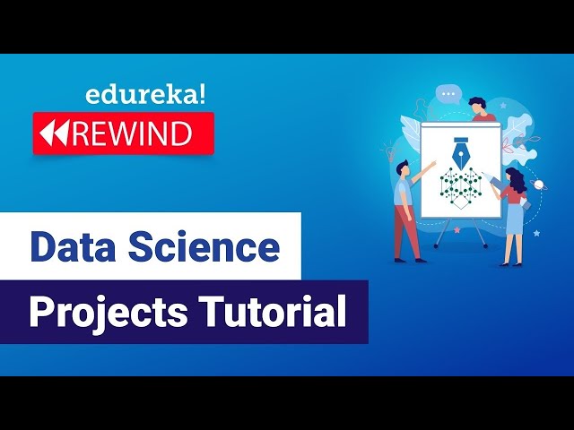 Data Science Projects Tutorial | Data Science Projects  |  Data Science Tutorial | Edureka Rewind