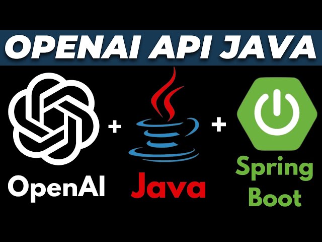 How to Use OpenAI API with Java and Spring Boot | Latest Tutorial