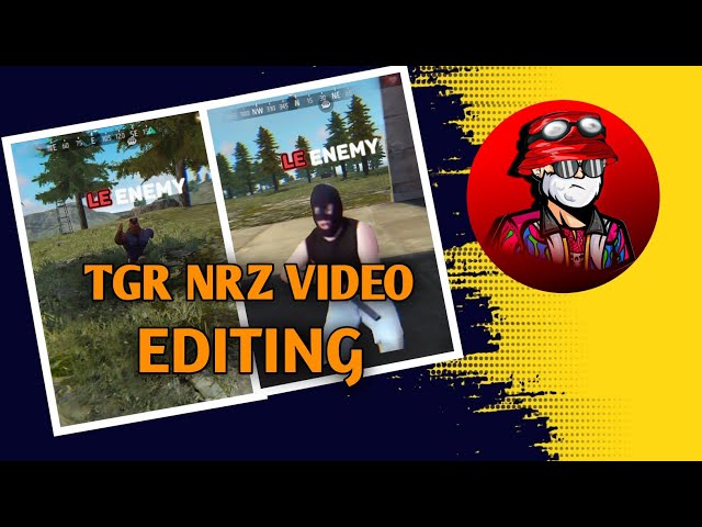 tgr nrz video editing tutorial // tgr nrz video editing kaise kare