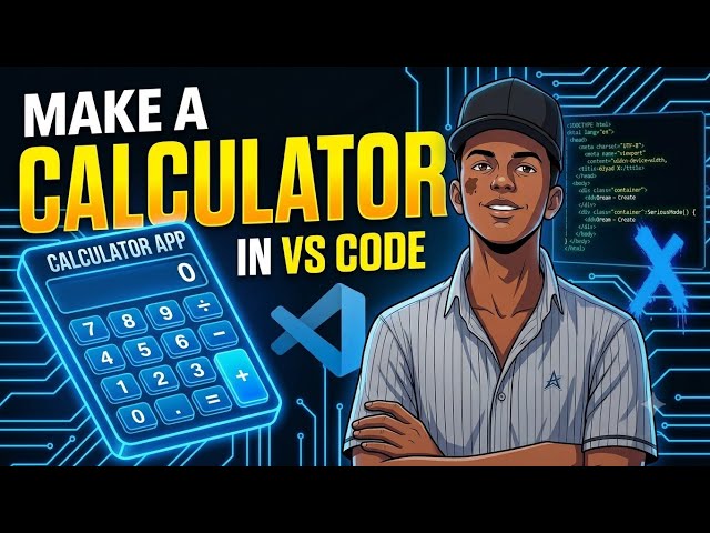 Build a Modern Calculator with HTML, CSS & JavaScript | VS Code Tutorial