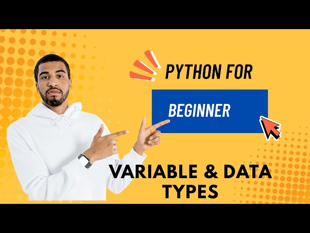 Python For Beginner Lesson 4 : Variables and Data Types