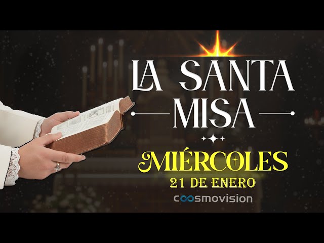 MISA DE HOY, Miércoles 21 de Enero 2026 | #misa Diaria Cosmovisión