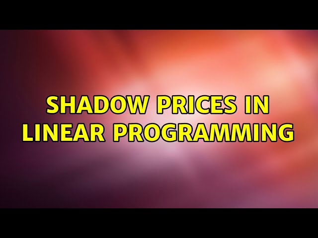 Shadow prices in linear programming