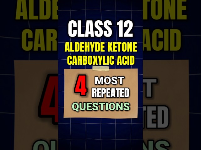 Class 12 Chemistry Aldehydes Ketones Carboxylic Acids PYQs + Expected Questions | #shorts #short