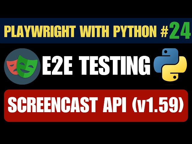 Playwright with Python #24 - Screencast API Tutorial | Record Automation Videos Without Editor