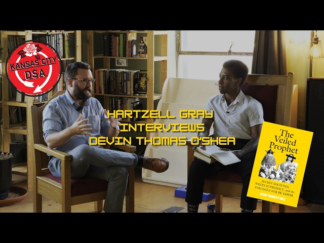 Hartzell Gray interviews Devin Thomas O'Shea about his new book "The Veiled Prophet"