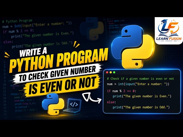 Python Program to Check Given Number is Even or Odd | Python Tutorial for Beginners