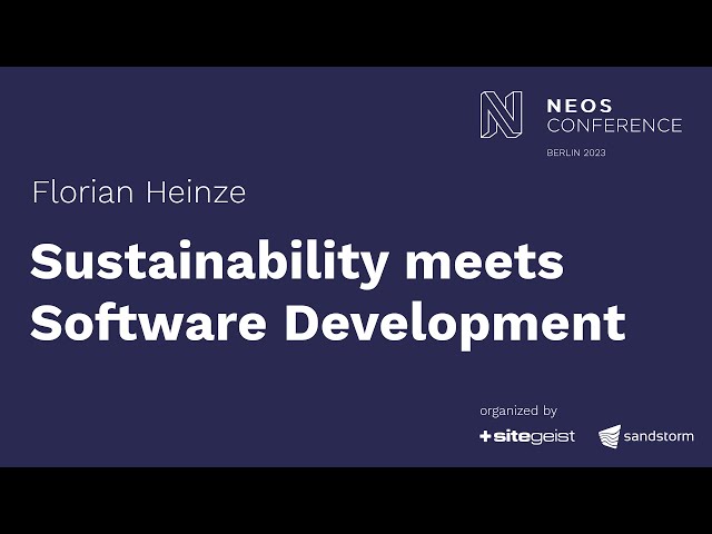 Sustainability meets Software Development - Florian Heinze | Neos Con 2023