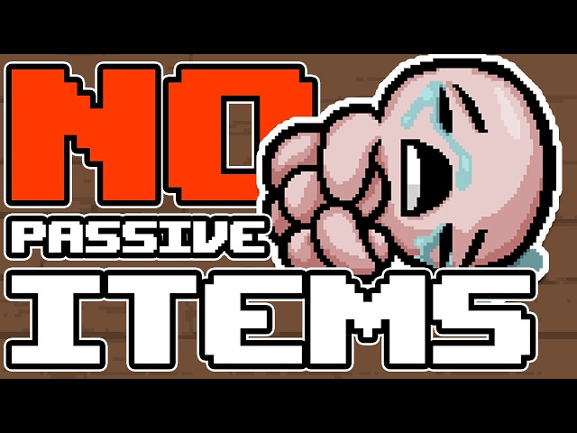 How I Beat Isaac Without Passive Items
