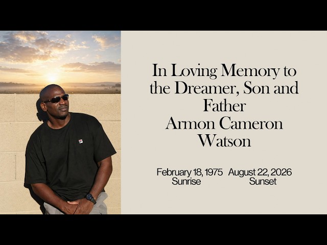 Celebration of Life - Armon Cameron Watson