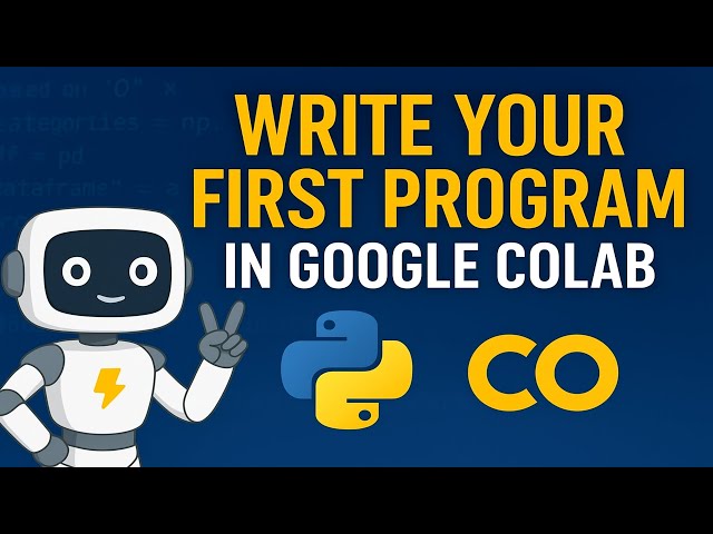 👉 Python for Beginners in Google Colab | Step-by-Step Tutorial (Hello World Program)