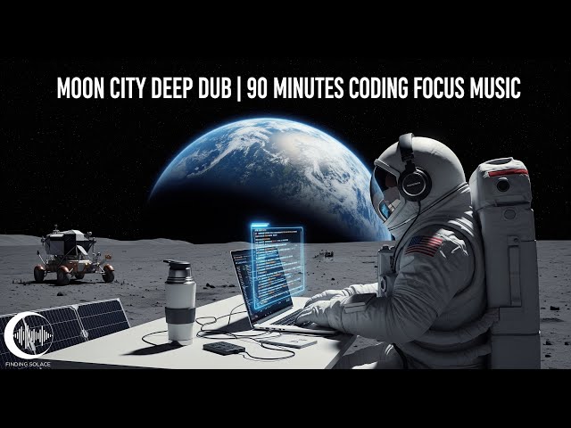 Moon City Deep Dub | 90 Minutes Coding Focus Music | Techno for Concentration