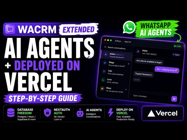 WACRM Extended: AI Agents + Vercel Deployment (Step-by-Step Guide)