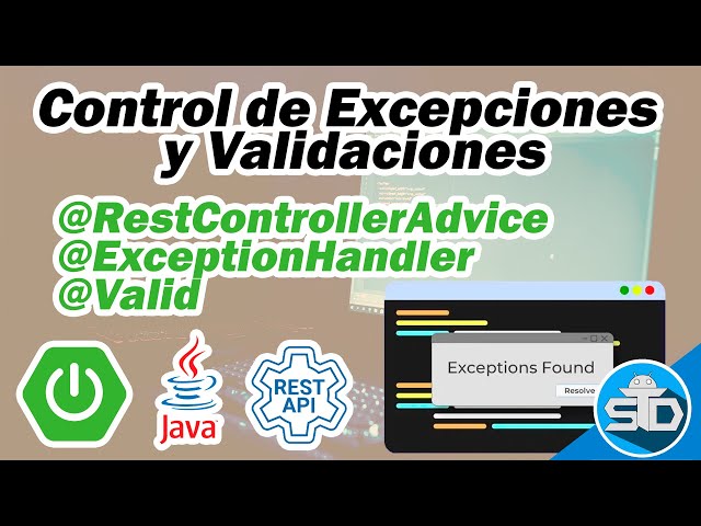 Manejo de excepciones y validación de solicitudes en Spring Boot API REST Exception Hander y @Valid