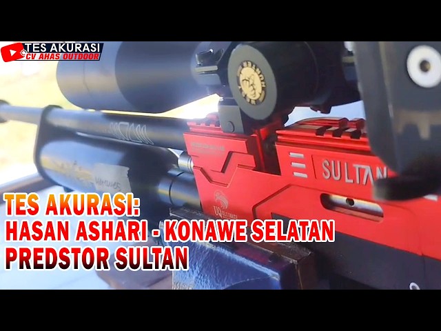 ACCURACY TEST OF THE SULTAN PREDATOR AIR RIFLE ORDERED BY MR. HASAN ASHARI, SOUTH KONAWE