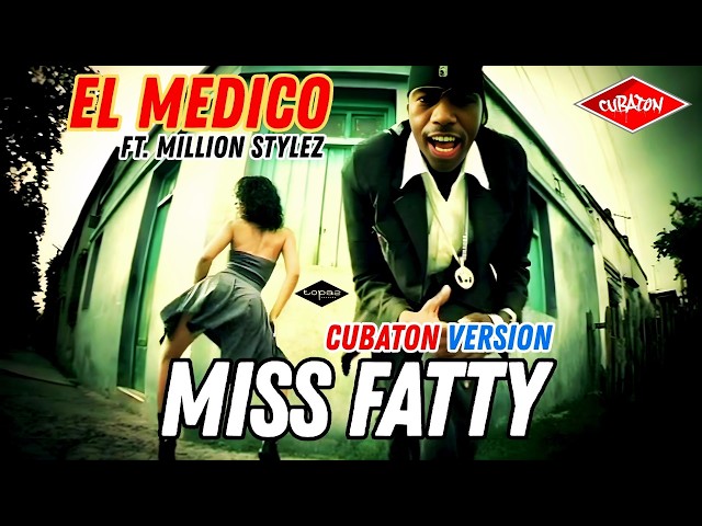 Miss Fatty - El Medico ft. Million Stylez (Cubaton Spanglish Version) #missfatty #millionstylez